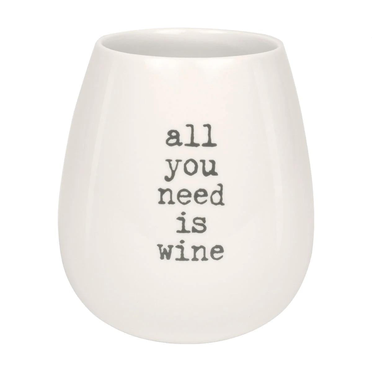 Tumbler - All You Need is Wine